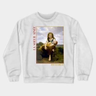 The Elder Sister by Bouguereau Crewneck Sweatshirt